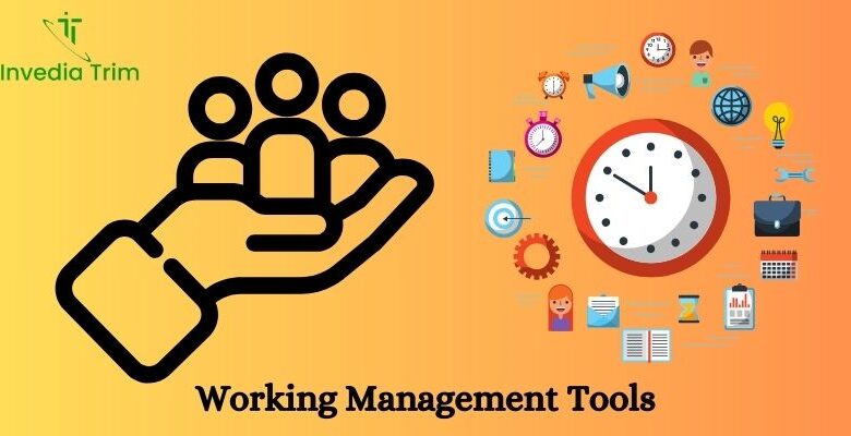 Working management Tools